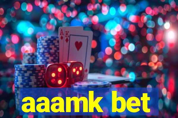 aaamk bet